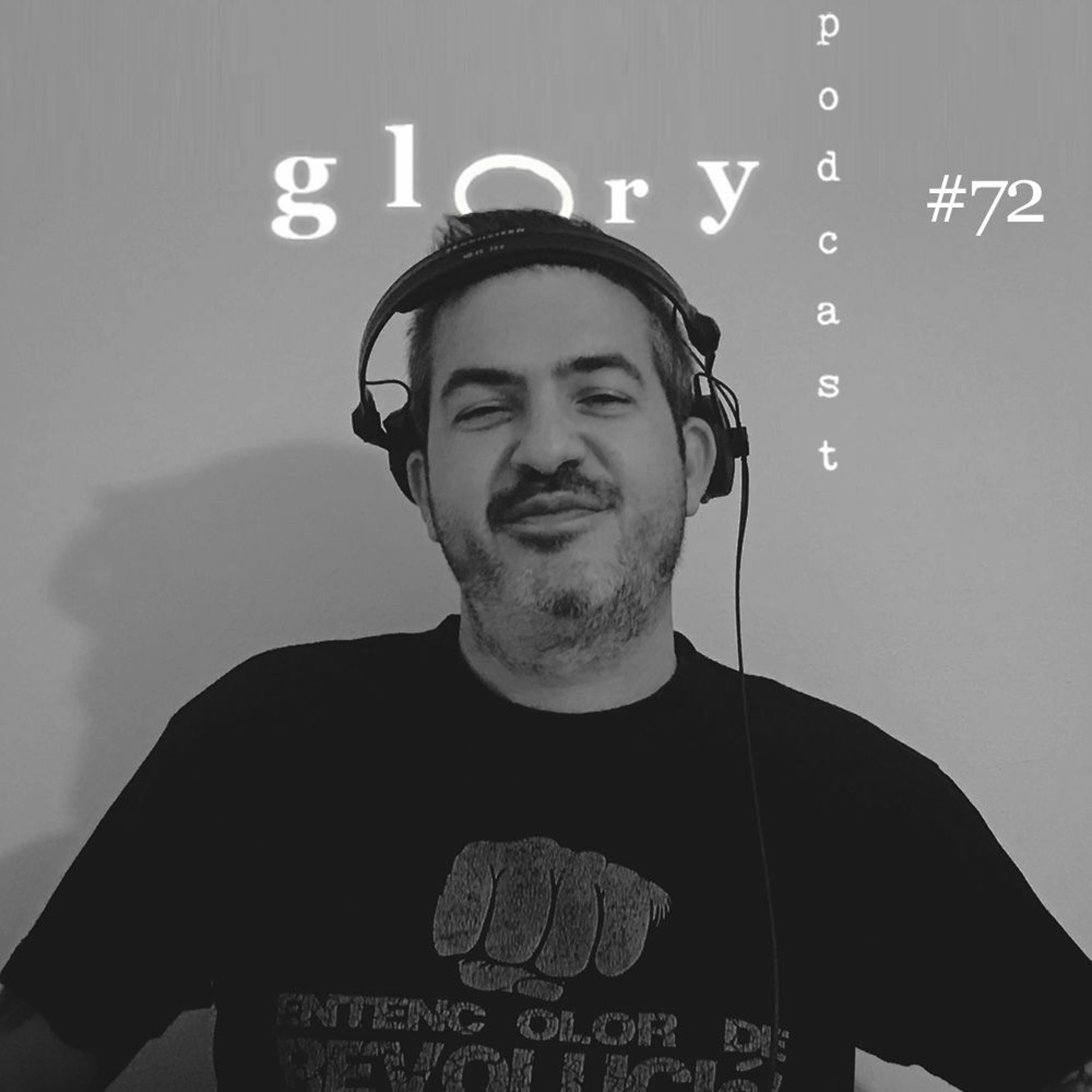 Glory Podcast # 72 ProOne79