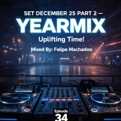 SET DECEMBER 25 PART 2 - YEARMIX Uplifting Time!