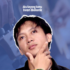 Aku Sayang Kamu (feat. Irfan Kurniawan)