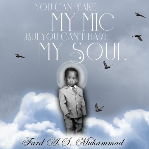 You Can Take My Mic But You Can't Have My Soul