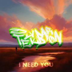 TekkBaron - I NEED YOU [One Pattern]