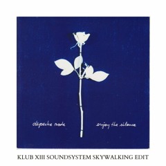 Mathame vs. Depeche Mode - Enjoy the silence (Klub XIII Soundsystem 'Skywalking' Edit)