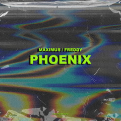 Maximus & Freddy - Phoenix