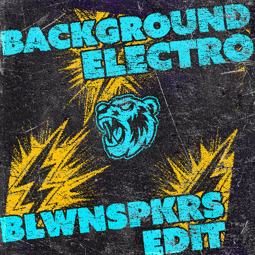 BACKGROUND ELEKTRO (BLWNSPKRS EDIT) VOX FILTERED