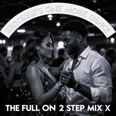 One More Dance - Brooksies  Fast 2 Step Latin vibe