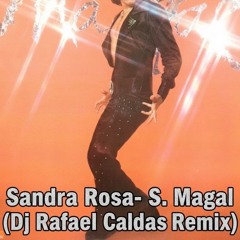 Sidney Magal - S. R. Madalena - (Rafael Caldas Remix)