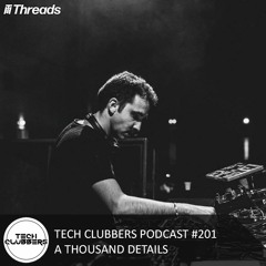A Thousand Details - Tech Clubbers Podcast #201