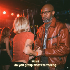 do you grasp what I'm feeling