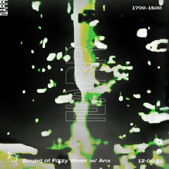 Sound of Fizzy Water w/ Annx 12.06.21