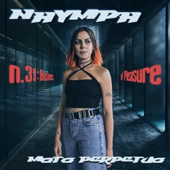Moto Perpetuo #31 NHYMPH // Business Of Pleasure Mix