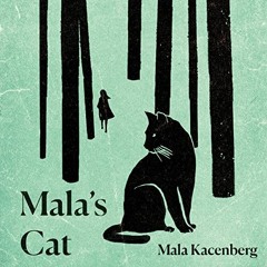 ( G5Ry6 ) Mala's Cat: A Memoir of Survival in World War II by  Mala Kacenberg,Kristin Atherton,LLC D