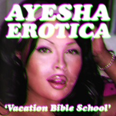 Vacation Bible School X Primadonna Mashup (Ayesha Erotica X Marina and the Diamonds)