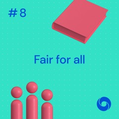 S2, Ep 8: Fair for all