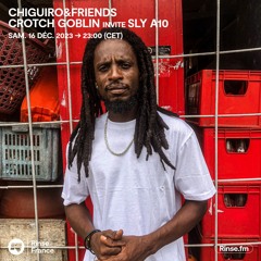 CHIGUIRO&FRIENDS feat. SLY A10 - 16 Décembre 2023