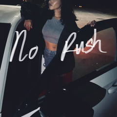 No Rush