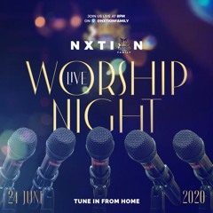 NXTION Family Presents: Livingstone Choir Live Worship Night