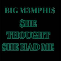 SHE THOUGHT SHE HAD ME.mp3 THE BLACK PHANTOM