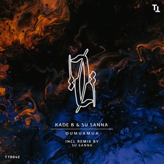 SU SANNA & Kade B - Oumuamua  (Original Mix)