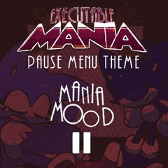 FNF: EXEcutable Mania OST - Mania Mood [Pause Theme]