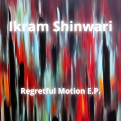 Regretful Motion E.P.