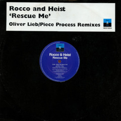 Rocco & Heist  Rescue Me Oliver Lieb Remix (2000)