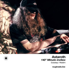 ASTAROTH ROUGH RADIO GUESTMIX