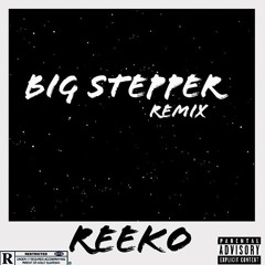 Big Stepper Remix