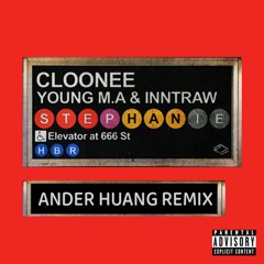 Cloonee - Stephanie (Ander Huang Remix)