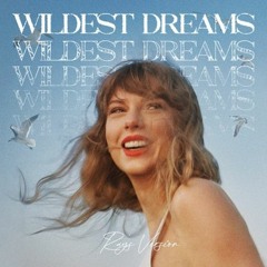 Wildest Dreams x Blame Myself (Taylor Swift x Illenium Mashup)