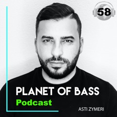 Planet Of Bass Podcast with Asti Zymeri - Zürich, Switzerland POB58