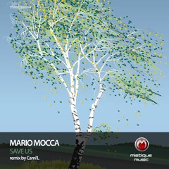 MIST884: Mario Mocca - Save Us (Original Mix)