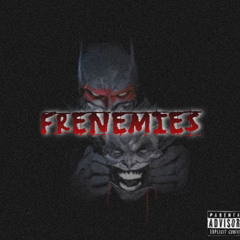 FRENEMIES