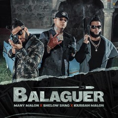 Balaguer - Shelow Shaq, Many Malon, Kiubbah Malon