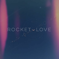 Rocket Love