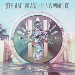 Joezi Feat' Idd Aziz - This Is What I Do