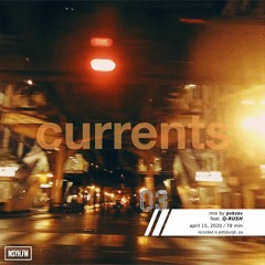 Currents | Episode 3 with pvkvsv feat. Q-RUSH