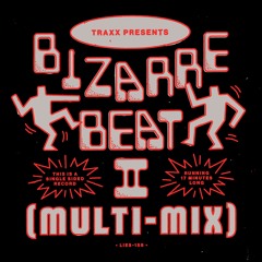Traxx-Bizarre Beat II Multi-Mix (LIES-158) clip