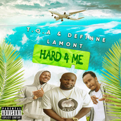 Hard 4 Me (feat. Definne & T.O.A.)