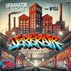 Urbanator (feat. Wyga & Michal Urbaniak) - Represent