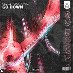 CGVE & Puma Reyes - Go Down (Radio Edit)