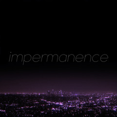 Impermanence (Minimum Mix)