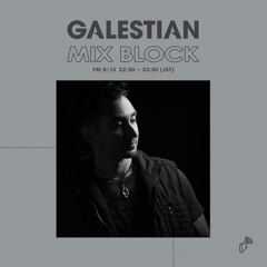 2021/08/13 MIX BLOCK - Galestian