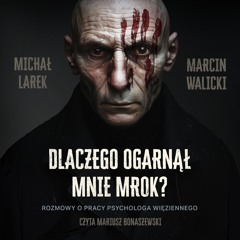 Perwersyjny reżyser. Rozmowa o pracy psychologa więziennego