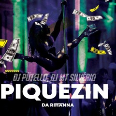 DJ PÜTELLO, DJ MT SILVERIO PIQUEZIN DA RIHANNA (FUNK RITMADO)