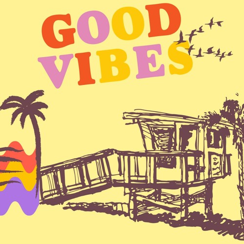 Good Vibes