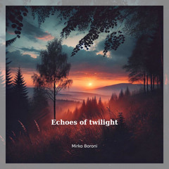 Echoes of Twilight