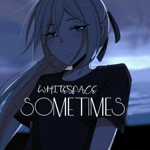 Sometimes...