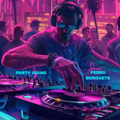 PARTY GOING
