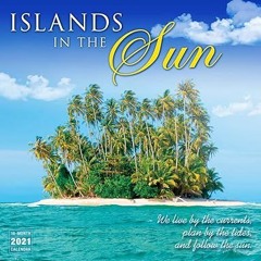 [Downl0ad-eBook] 2021 Islands in the Sun 16-Month Wall Calendar -  Sellers Publishing (Author)