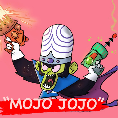 Stream Mojo Jojo by Tyshawn | Listen online for free on
